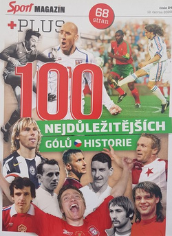 Sport Plus Magazine The 100 Most Important Goals In The History Of