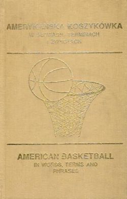 American Basketball in Words, Terms and Phrases