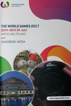 The World Games Wroclaw 2017. Handbook: Media (English version)