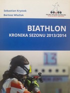 Biathlon. Chronicle of the 2013/2014 season