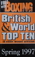 British & world top ten in every weight division. Spring 1997 (Boxing news)