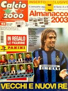 Calcio 2000 Monthly Magazine (nr 63, March 2003). Fans Guide Almanach of Serie A & B Spring Round 2003