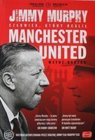 Jimmy Murphy. The man who saved Manchester United