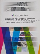 Małopolska - the cradle of Polish sport