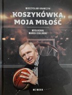 Mieczysław Krawczyk. Basketball, my love