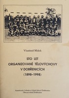 One hundred years of organized physical education in Dobrenicich (1898-1998)