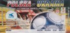 Poland - Ukraine match ticket (6.10.2001)