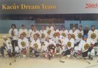 Postcard Kacuv Dream Team 2005 old boy's ice hockey team