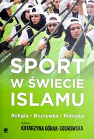 Sports in the Islamic world. Religion. Entertainment. Politics