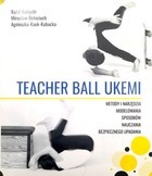 Teacher Ball Ukemi. Methods and tools for modeling ways to teach safe falls