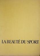The Beauty of Sport (French edition)