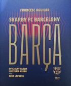 Treasures of FC Barcelona. Official album and history of the club (official product)