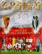 With eagle on the chest. 90 years of White-Reds