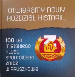 100 years of MKS Znicz Pruszków