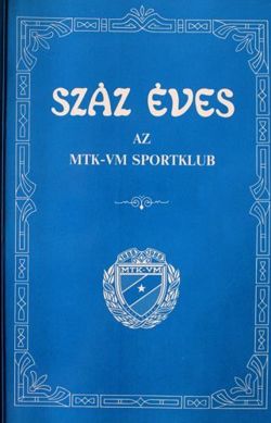 100 years of MTK-VM Sport Club