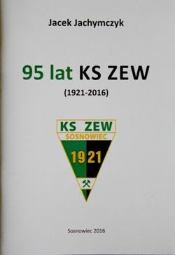 95 years of KS Zew Sosnowiec (1921-2016)
