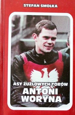 Antoni Woryna (Stars of speedway races)