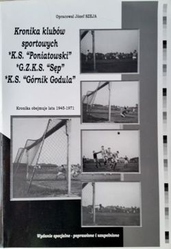 Chronicle of KS Poniatowski, GZKS Sep i KS Gornik Godula