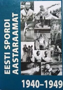 Estonian Sports Annuals 1940 - 1949