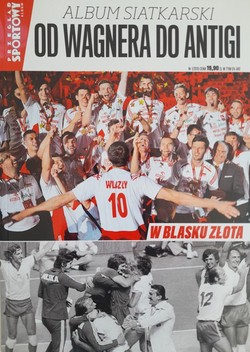 From Wagner to Antiga. Volleyball album (Przegląd Sportowy)