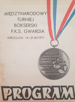 International Boxing Tournament F.K.S. Guards. Wrocław, 14-21 December 1971. Program