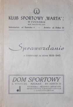 KS Warta Poznan. Report on activities for the period 1939-1945