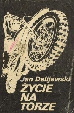 Life on track (Speedway) - Edward Jancarz Biography