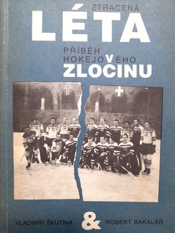 Lost years. Hockey crime story (Czech Republic)