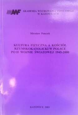 Physical culture and the Roman Catholic Church in Poland after World War II, 1945-2000