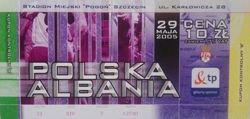 Poland - Albania  match ticket (29.05.2005)