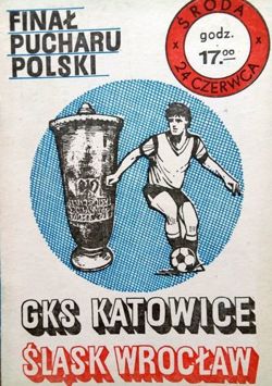 Program GKS Katowice - Slask Wroclaw Polish Cup Final (24.06.1987)