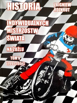 The History of the Individual Speedway World Championship (volume V, 1991-1994)