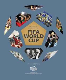 The Official History of the FIFA World Cup (third edition)