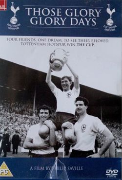 Those Glory Glory Days DVD film Tottenham