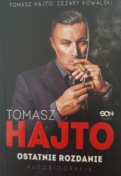 Tomasz Hajto. The last hand. Autobiography