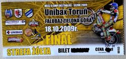 Unibax Toruń - Falubaz Zielona Góra - speedway Ekstraliga Final ticket (18.10.2009)
