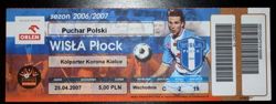 Wisla Plock - Korona Kielce Poland Cup semifinal match ticket (25.04.2007)