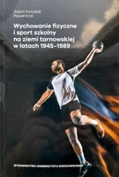 Physical education and school sports in the Tarnów region in 1945-1989