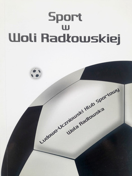 Sport in Wola Radlowska. LUKS Wola Radlowska