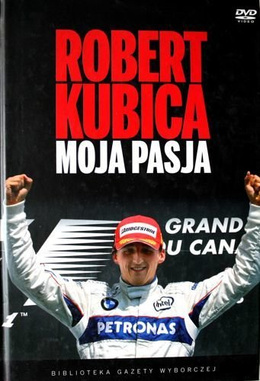 Robert Kubica. My Passion + DVD film