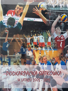 Volleyball of Podkarpacie region in period 2005-2015