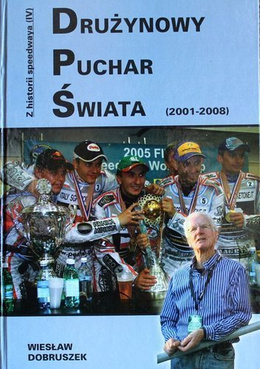 Team World Cup 2001-2008 (Speedway history volume IV)