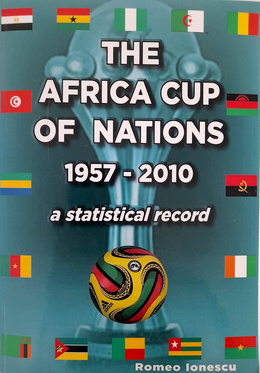 The African Cup of Nations 1957-2010 a statistical record