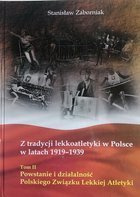 The tradition of athletics in Poland in 1919-1939 (Volume II)