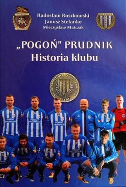 Pogon Prudnik. Story of club (volume 1)