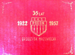 35 years of GKS Pogon Grodzisk Mazowiecki 1922-1957