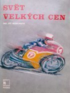 A world of great Grand Prix. Motorcycle racing