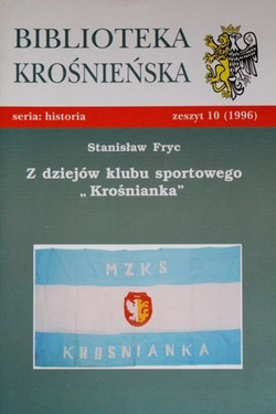 The history of sport club Krosnianka (Krosno Library)