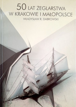 50 years of sailing in Krakow and Małopolska