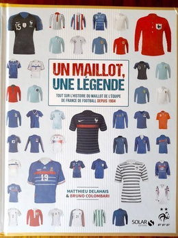 One shirt, one legend. Everything about the history of the French national team shirt since 1904